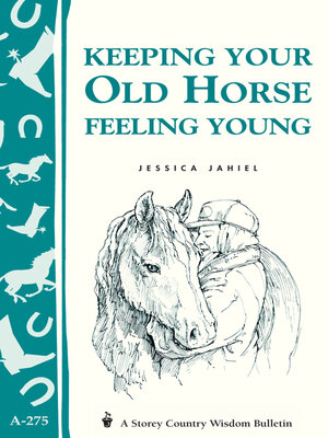 cover image of Keeping Your Old Horse Feeling Young